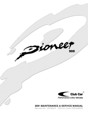 Club Car Pioneer 900 Maintenance Service Manual