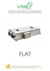 UTEK FLAT 1 Manual For Installation, Use And Maintenance