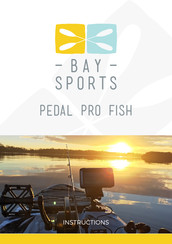 BAY SPORTS PEDAL PRO FISH Instructions Manual