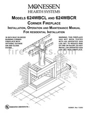 Monessen Hearth Corner Fireplace 624WBCL Installation, Operation And Maintenance Manual For Residential Installation