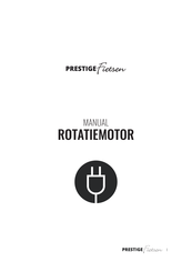 Prestige ROTATIEMOTOR Manual