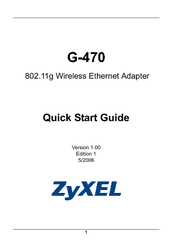 ZyXEL Communications 802.11g Wireless Ethernet Adapter 1-G-470 Quick Start Manual