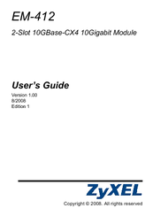 ZyXEL Communications 2-Slot 10GBase-CX4 10Gigabit Module EM-412 User Manual