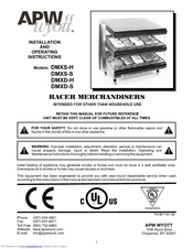 APW Wyott Racer DMXD-42H Installation And Operating Instructions Manual