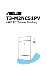 Asus T3-M2NC51PV - T Series - 0 MB RAM User Manual