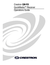 Crestron QuickMedia QM-RX Operation Manual