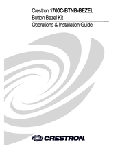 Crestron 1700C-BTNB-BEZEL Operations & Installation Manual
