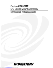 Crestron CPC-CMT Operations & Installation Manual