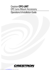 Crestron CPC-LMT Operations & Installation Manual