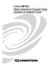 Crestron iMedia IM-TCC Operations & Installation Manual