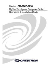 Crestron QM-FTCC-TPS4 Operations & Installation Manual