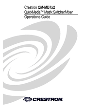 Crestron QuickMedia QM-MD7x2 Operation Manual