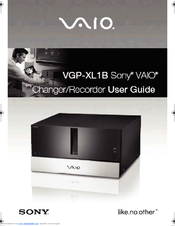 Sony VGP-XL1B2 - Vaio Digital Living System Media Changer User Manual