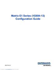 Enterasys Matrix E1 1G694-13 Configuration Manual