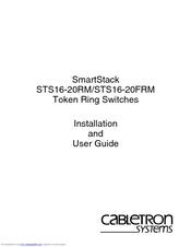 Cabletron Systems SmartSTACK STS16-20RM Installation And User Manual
