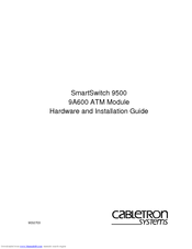 Cabletron Systems SmartSwitch 9500 9A600 Hardware And Installation Manual
