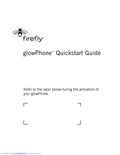 Firefly glowPhone Quick Start Manual