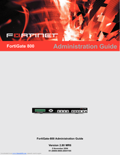 Fortinet FortiGate FortiGate-800 Administration Manual