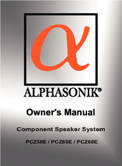 Alphasonik COMPONENT SPEAKER SYSTEM PCZ68E Owner's Manual