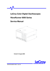 LeCroy WAVERUNNER 6000 SERIES Service Manual