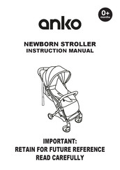 anko NEWBORN STROLLER Instruction Manual