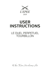 L’EPEE 1839 LE DUEL PERPETUEL TOURBILLON User Instructions