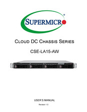 Supermicro CSE-LA15-AW Series User Manual