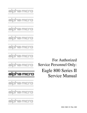 Alpha Micro Eagle 800 II Series Service Manual
