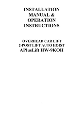 APlusLift HW-9KOH Installation Manual & Operation Instructions