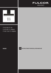 Fulgor Milano FTHD 900 TC SSBKG Instructions For Installation And Use Manual