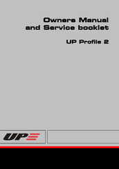 UP Profile 2 - 20 Owner Manual And Service Booklet