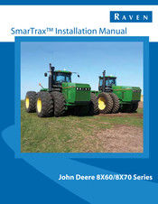 Raven SmarTrax John Deere 8X70 Series Installation Manual