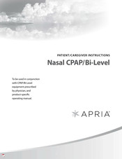 Apria Healthcare Nasal CPAP/Bi-Level Instructions Manual
