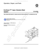 Graco EcoQuip 2 Vapor Abrasive Blast System Operation, Repair, And Parts