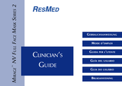 ResMed Mirage NV Full Face Mask Series 2 Clinicians Manual