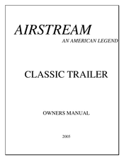 Airstream Classic Trailer 30' S/O 2005 Owner's Manual