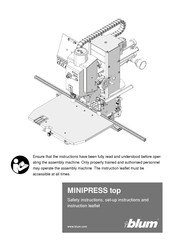 BLUM MINIPRESS top M70.2000 Safety Instructions, Set-Up Instructions And Instruction Leaflet