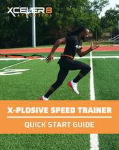 XCELER8 ATHLETICS X-PLOSIVE Quick Start Manual