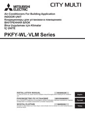 Mitsubishi Electric PKFY-WL-VLM Series Installation Manual
