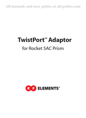 RF Elements TwistPort Adaptor Quick Start Manual