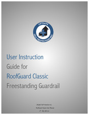 Liftsafe Fall Protection RoofGuard Classic HGC-KIT-09 User Instruction Manual
