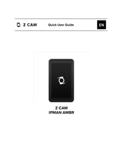 Z-CAM IPMAN AMBR Quick User Manual
