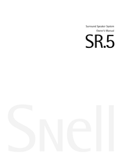 Snell SR.5 Surround Owner's Manual