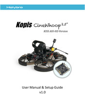 Holybro Kopis Cinewhoop 2.5 KISS AIO-HD User Manual & Setup Manual