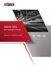 UfiSpace S9600-64X Hardware Installation Manual