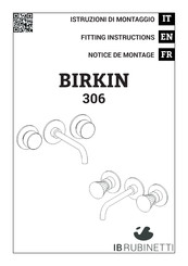 IB RUBINETTI BIRKIN 306 Fitting Instructions Manual