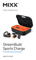 Mixx StreamBuds Sports Charge How-To Manual