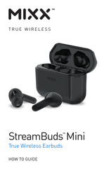 Mixx StreamBuds Mini How-To Manual