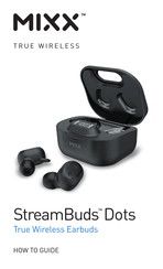 Mixx StreamBuds Dots How-To Manual