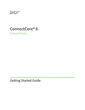 Digi ConnectCore 6 Getting Started Manual